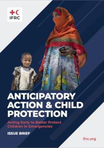 Anticipatory Action & Child Protection: Acting Early to Better Protect Children in Emergencies 