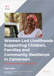 Cover page of an IFRC case study showing a smiling woman in Cameroon and the title “Women-Led Livelihoods Supporting Children, Families and Community Resilience in Cameroon."
