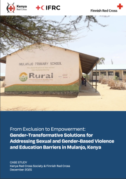 Cover page of a case study showing a school building at Mulanjo Primary School in Kenya, with a large title below: “From Exclusion to Empowerment: Gender-Transformative Solutions for Addressing Sexual and Gender-Based Violence and Education Barriers in Mulanjo, Kenya.” The cover presents the case study as a joint Kenya Red Cross Society and Finnish Red Cross publication, dated December 2025.